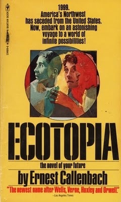 Ecotopia Emerging by Ernest Callenbach.